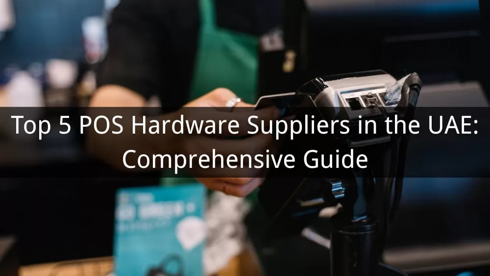 POS Hardware Suppliers
